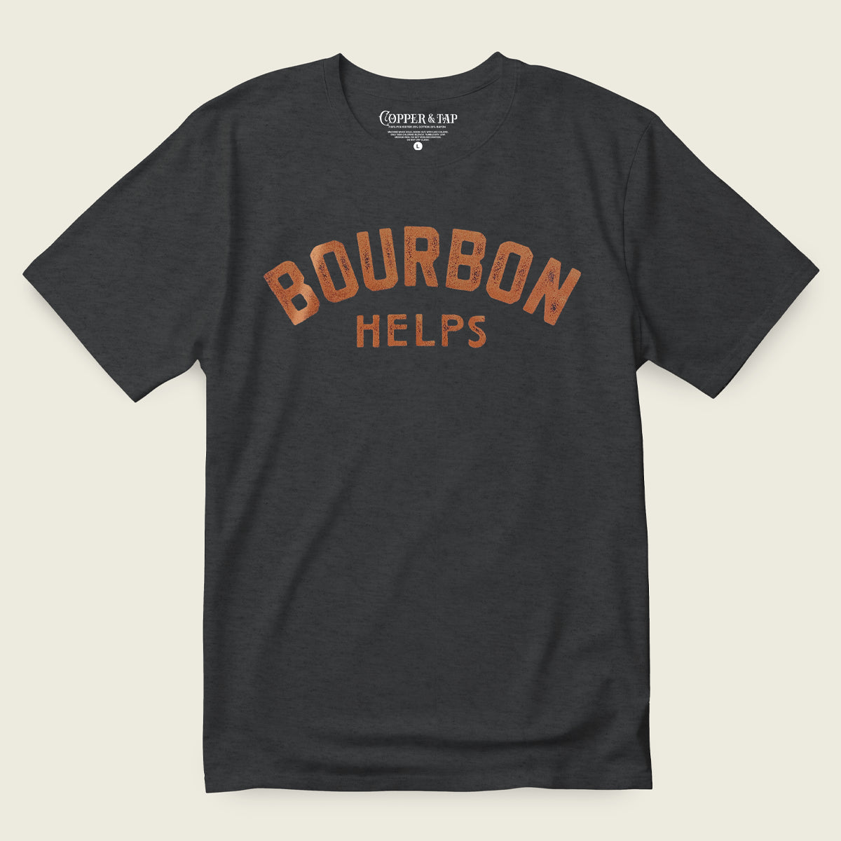 Black t-shirt with 'Bourbon Helps' distressed text printed in copper on a off white background