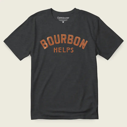 Bourbon Helps Shirt | Copper Ink Graphic Tee | Copper & Tap Bourbon Helps Shirt | Copper Ink Graphic Tee | Copper & Tap